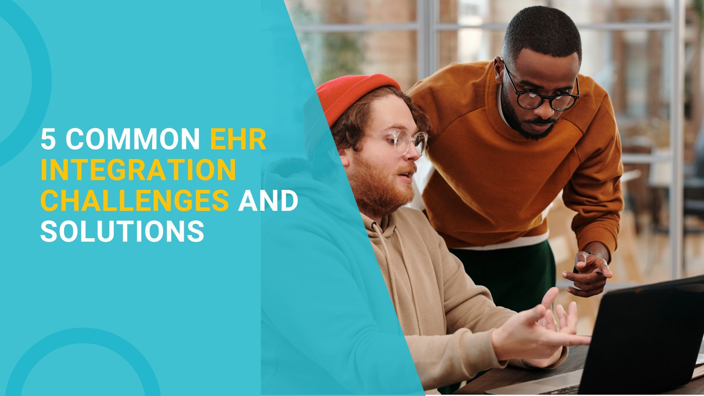 5 Common EHR Integration Challenges and Solutions