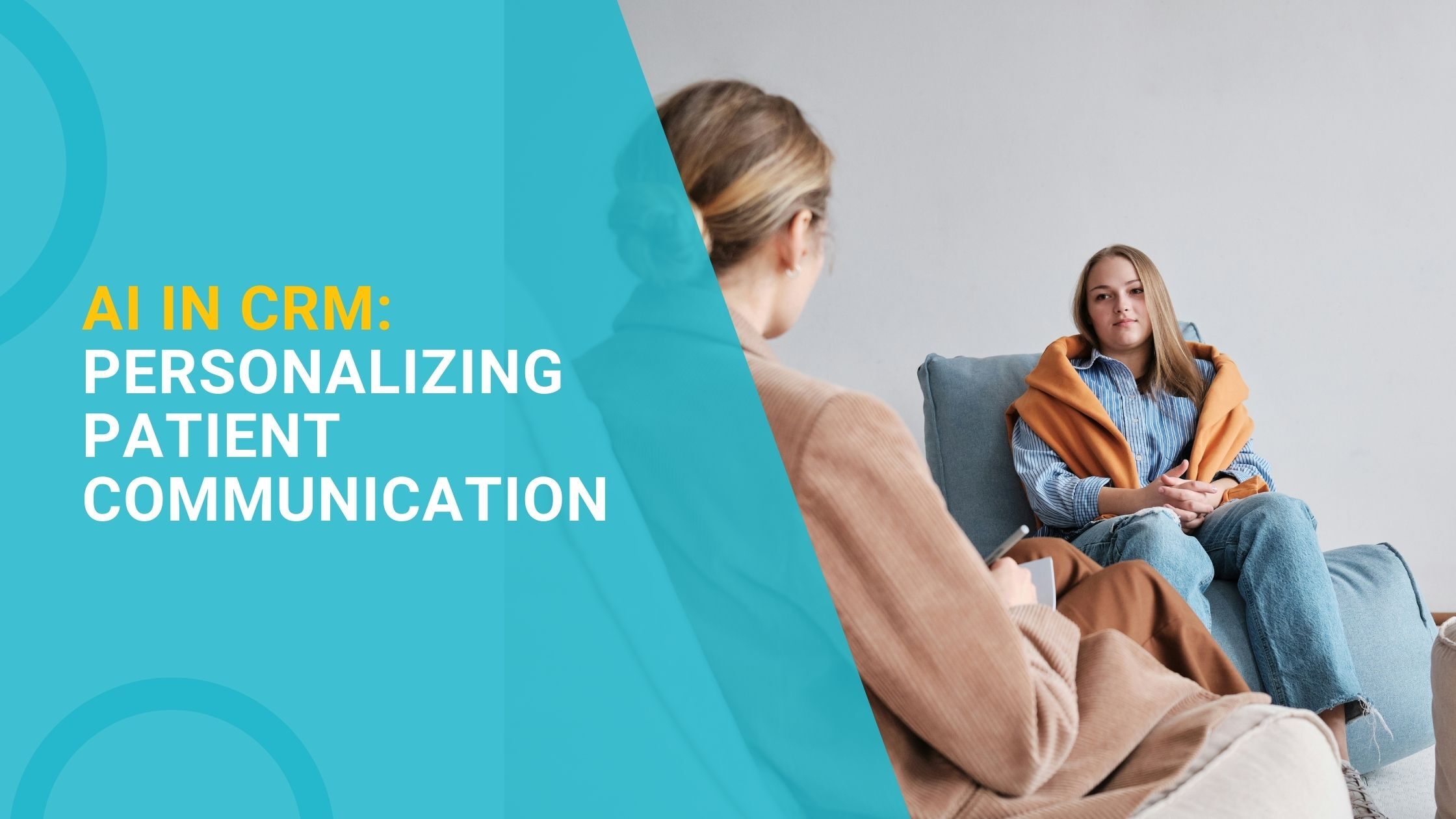 AI in CRM: Personalizing Patient Communication