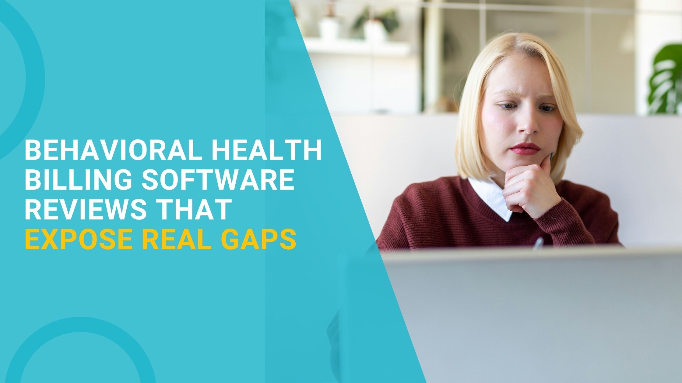 Behavioral Health Billing Software Reviews That Expose Real Gaps