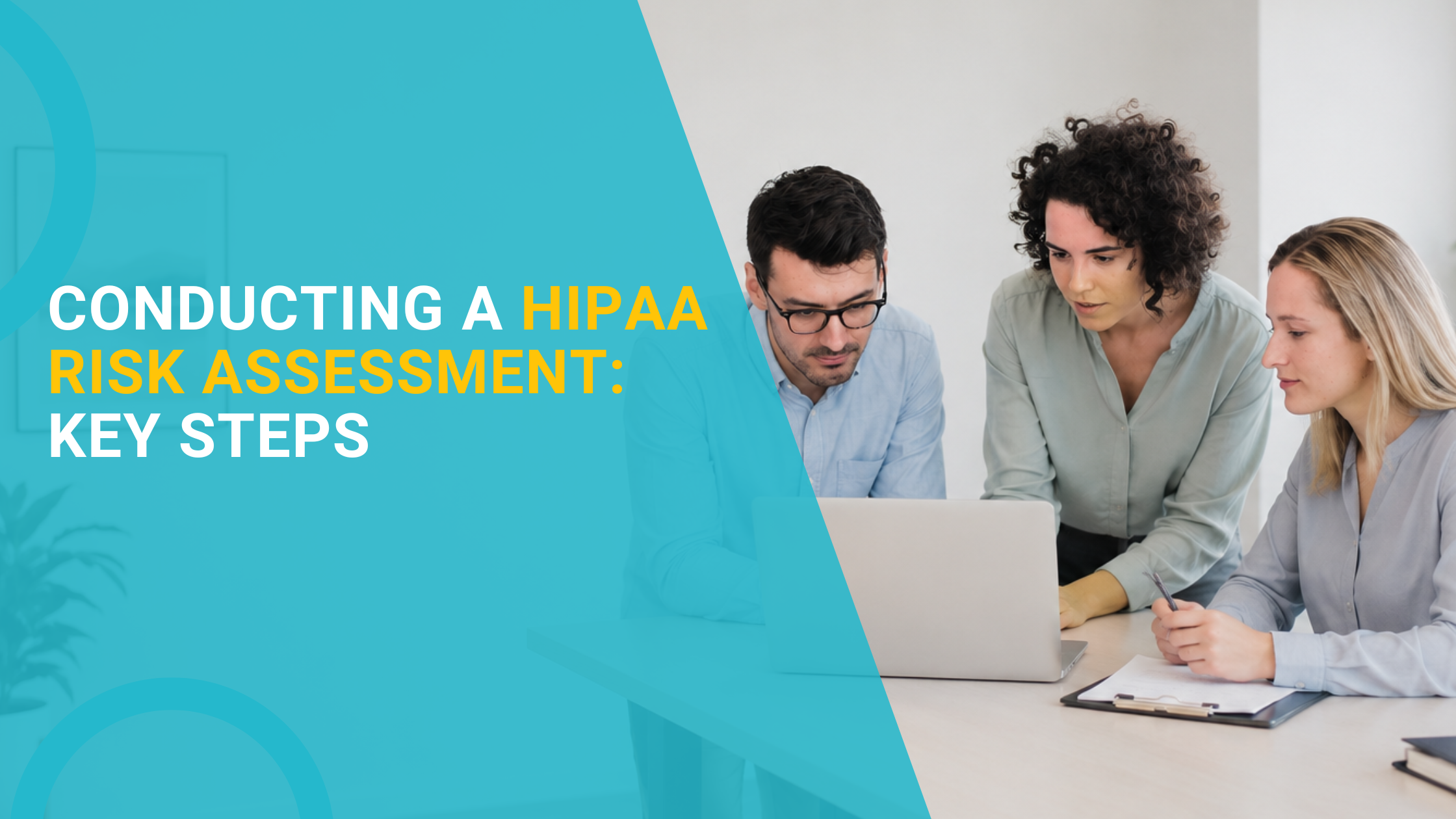 Conducting a HIPAA Risk Assessment: Key Steps