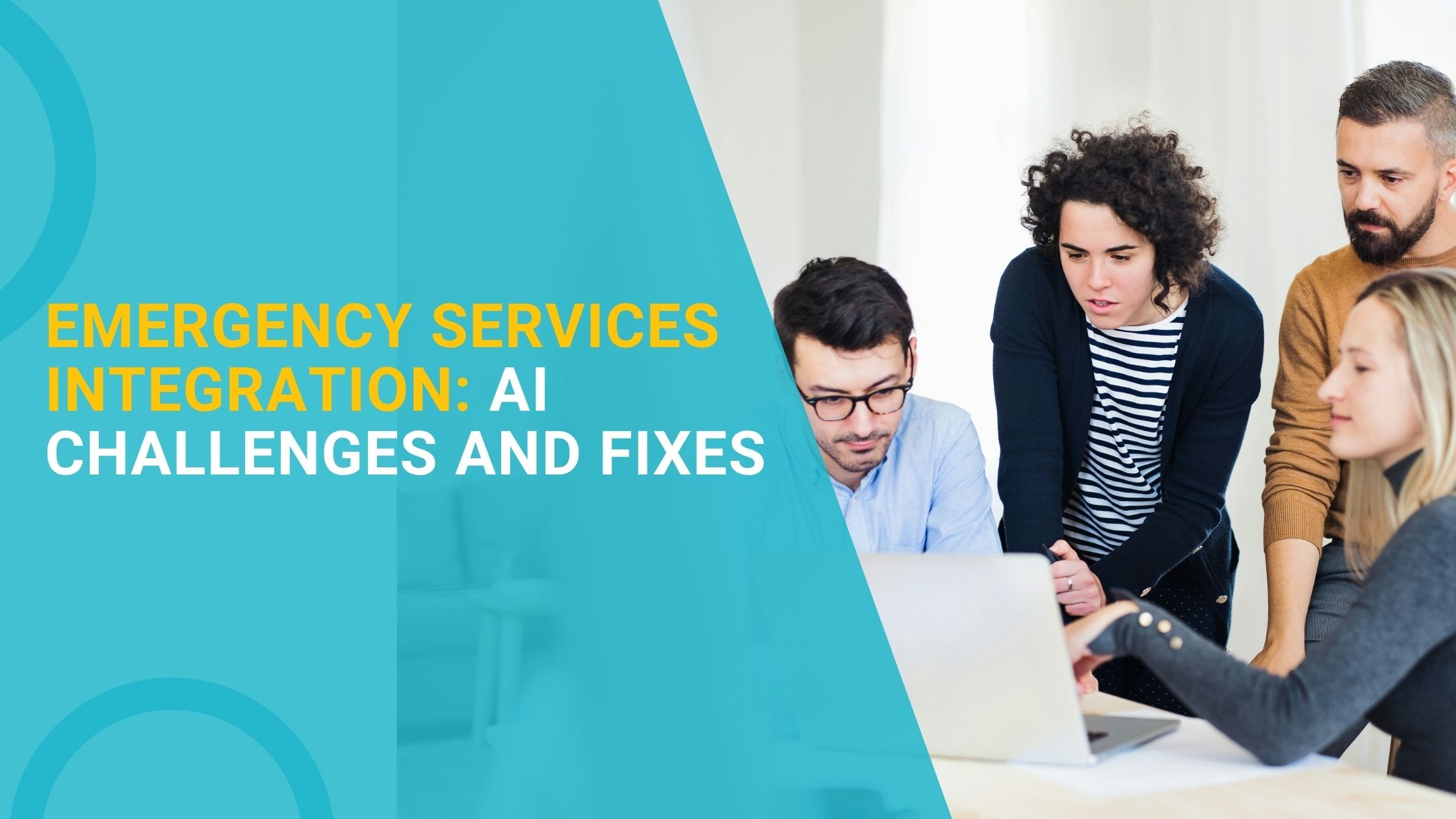 Emergency Services Integration: AI Challenges and Fixes