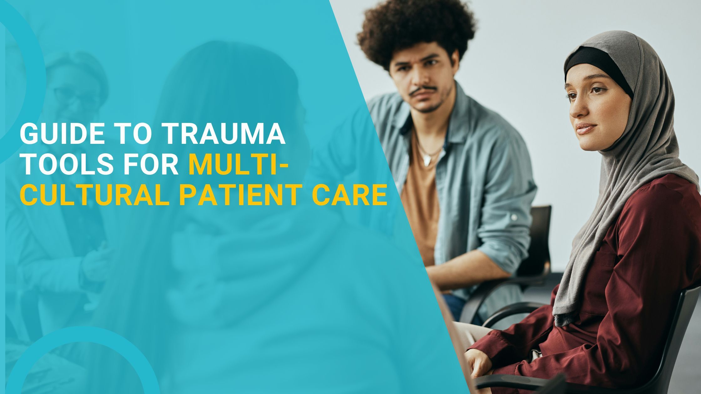 Guide to Trauma Tools for Multicultural Patient Care