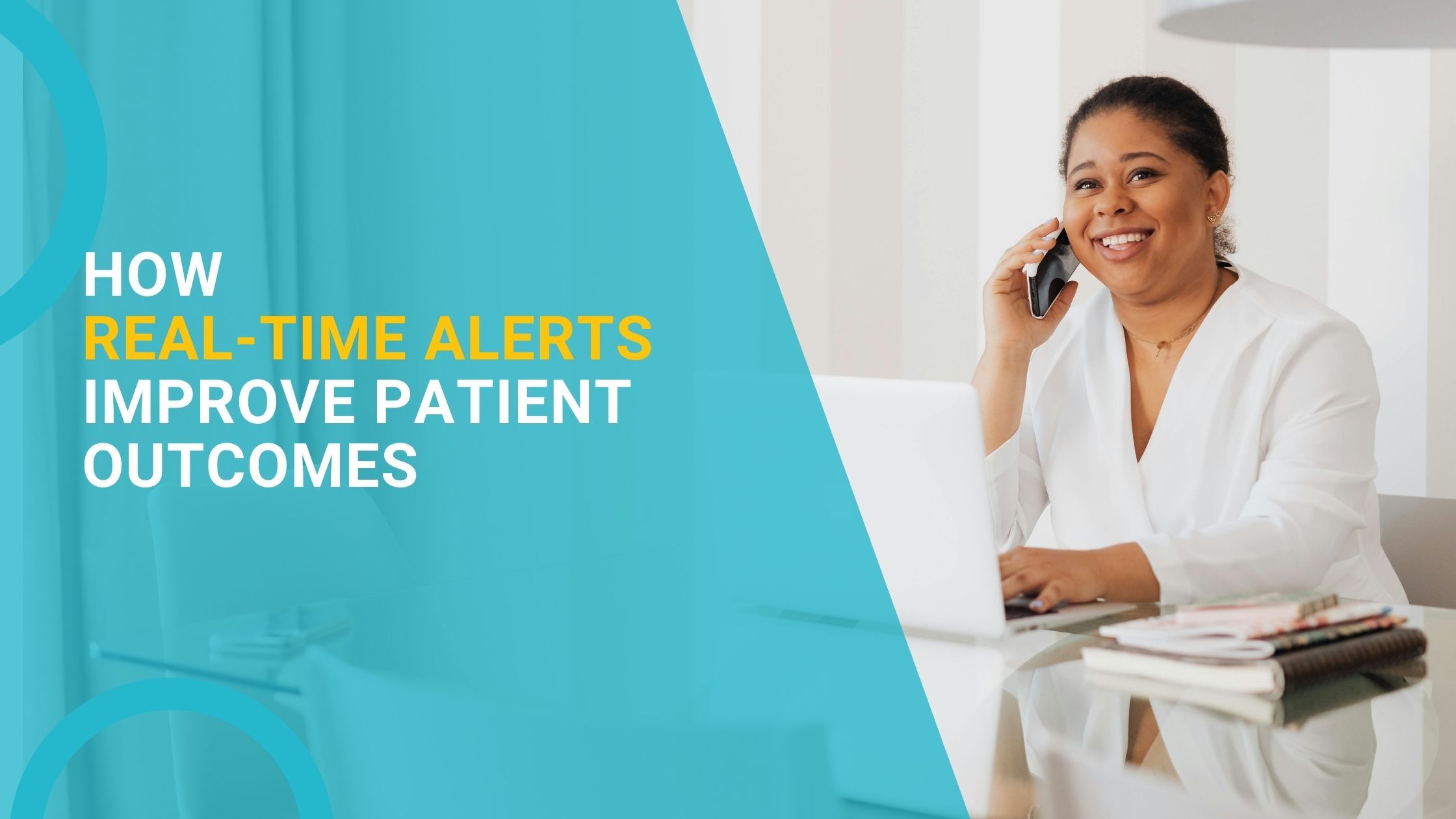How Real-Time Alerts Improve Patient Outcomes