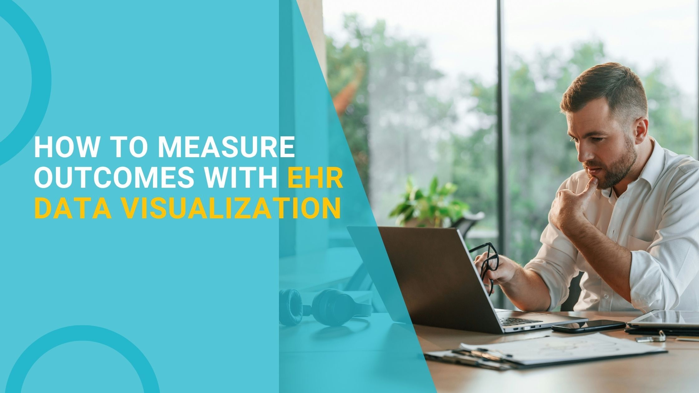 How to Measure Outcomes with EHR Data Visualization