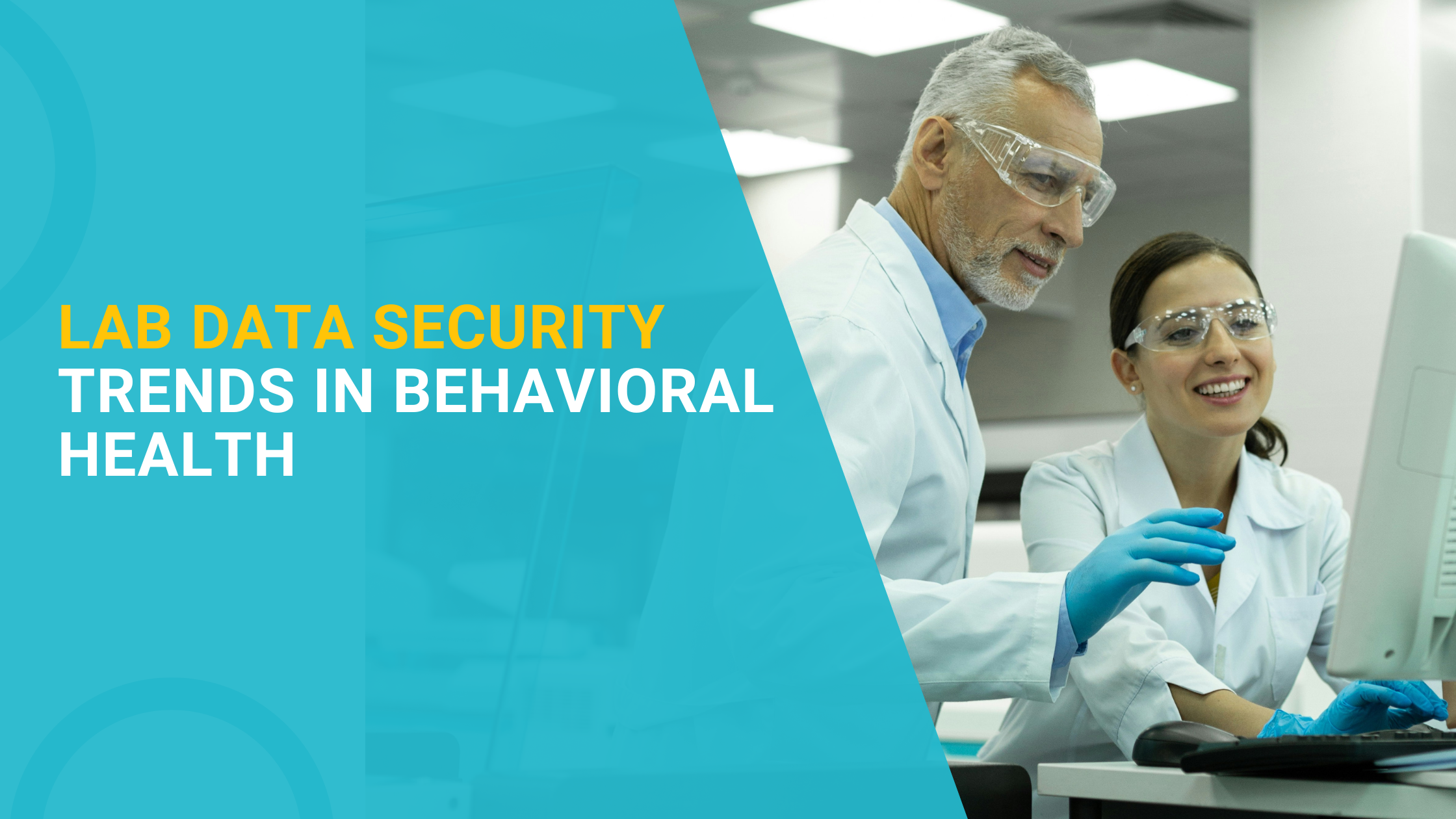Lab Data Security Trends in Behavioral Health