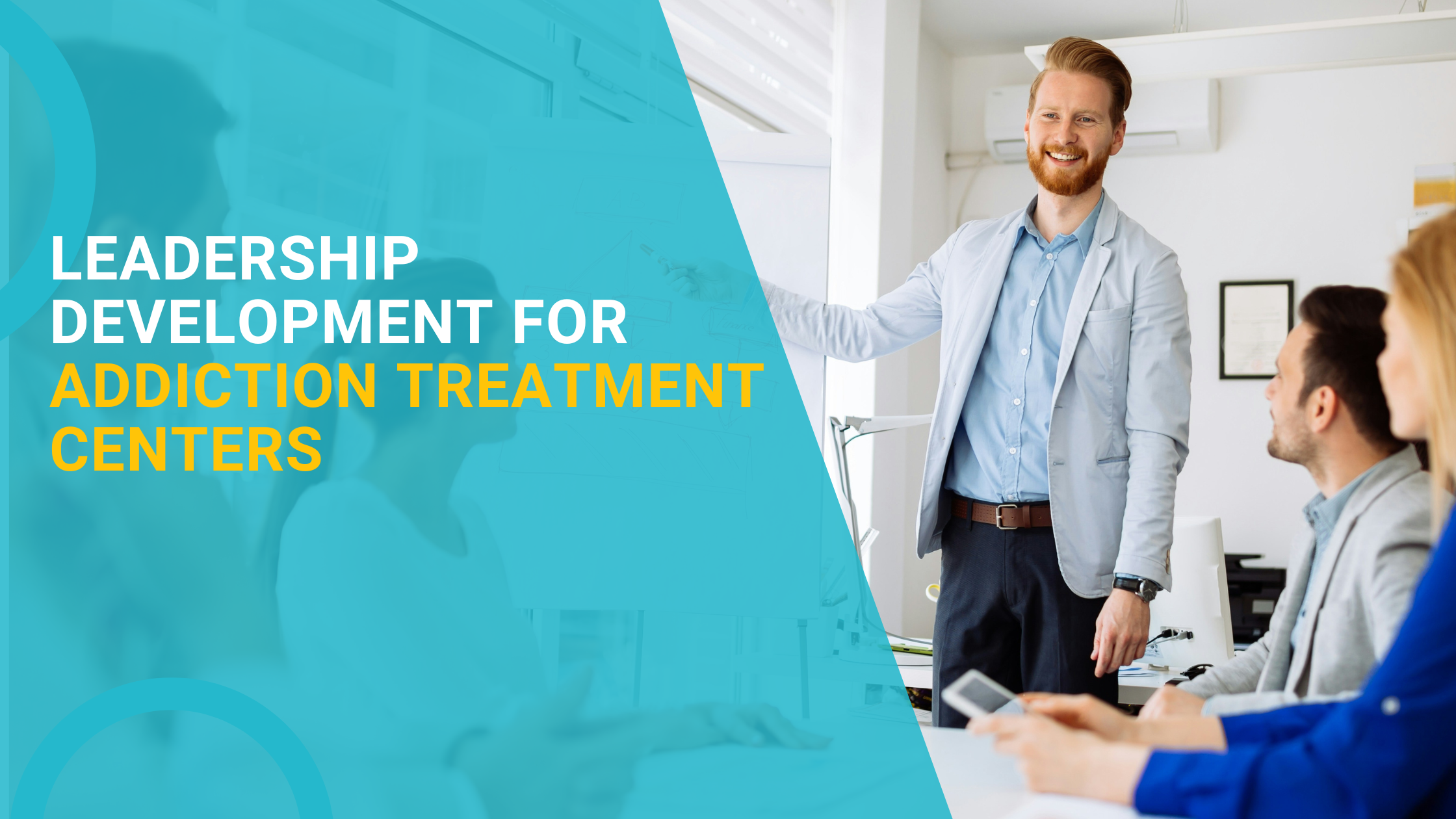 Leadership Development for Addiction Treatment Centers