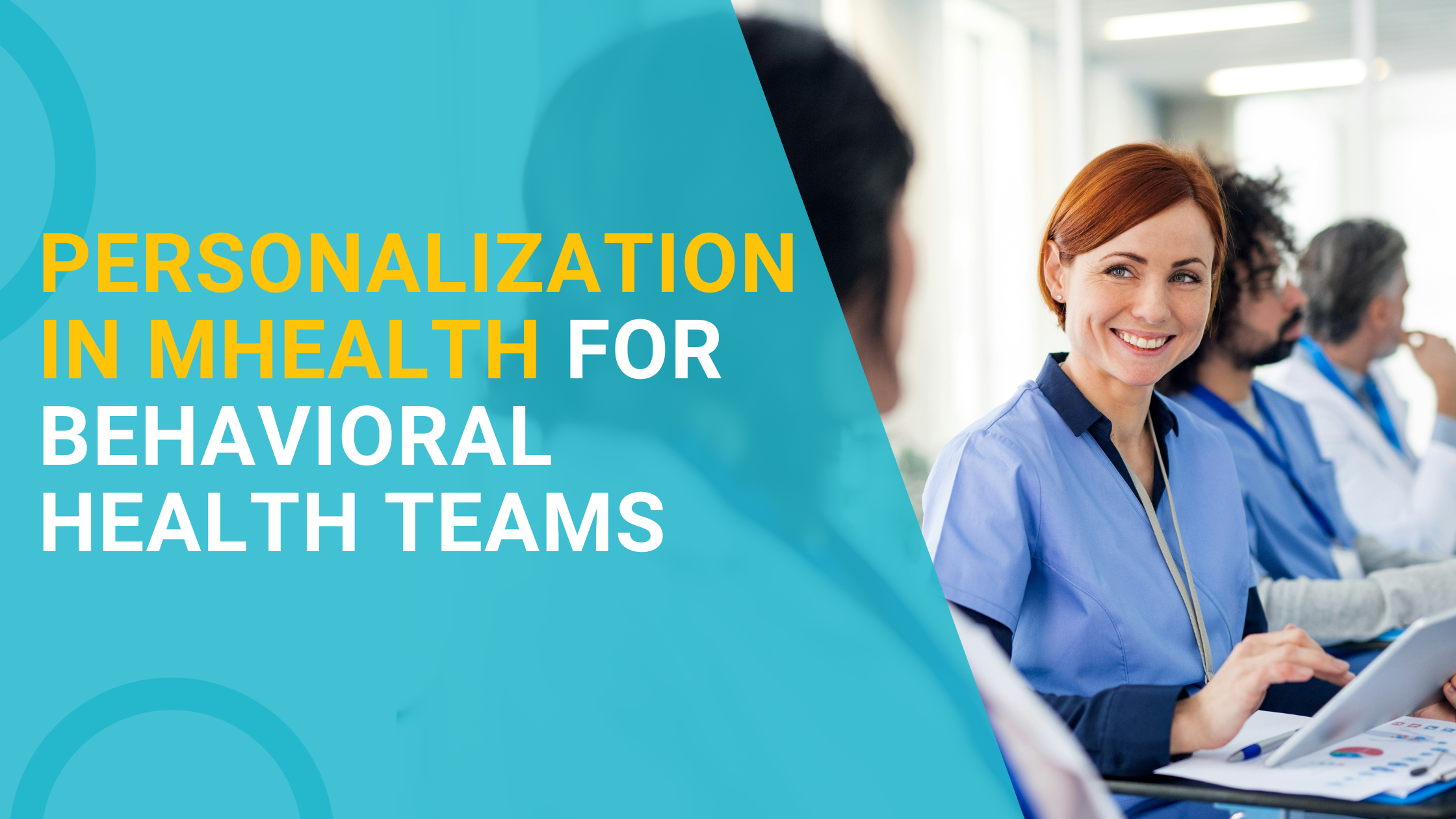 Personalization in mHealth for Behavioral Health Teams