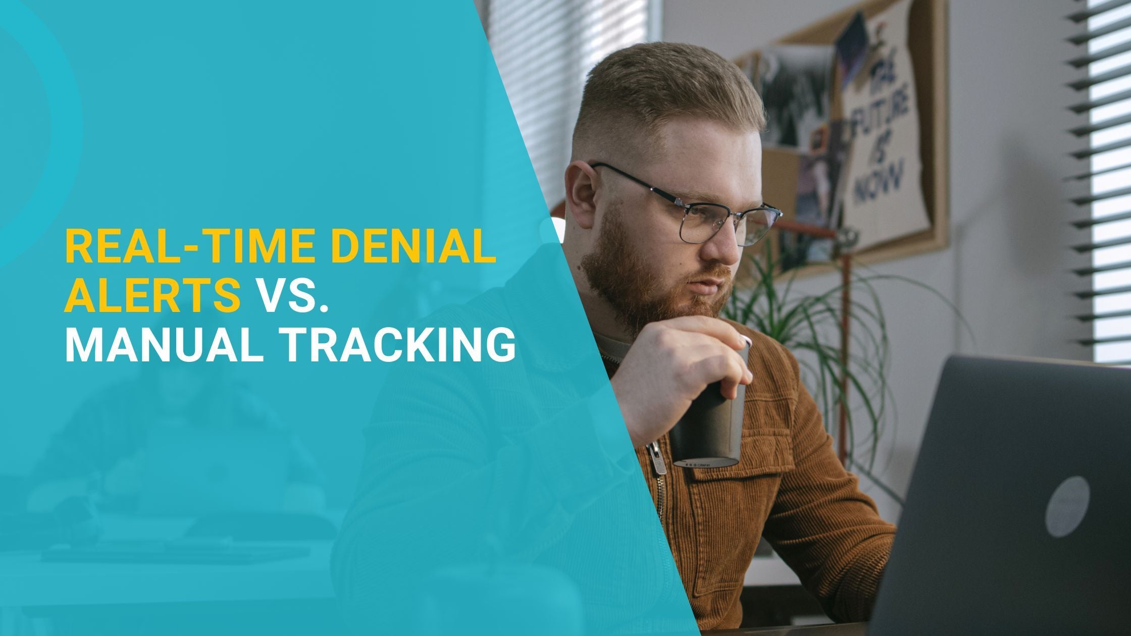 Real-Time Denial Alerts vs. Manual Tracking