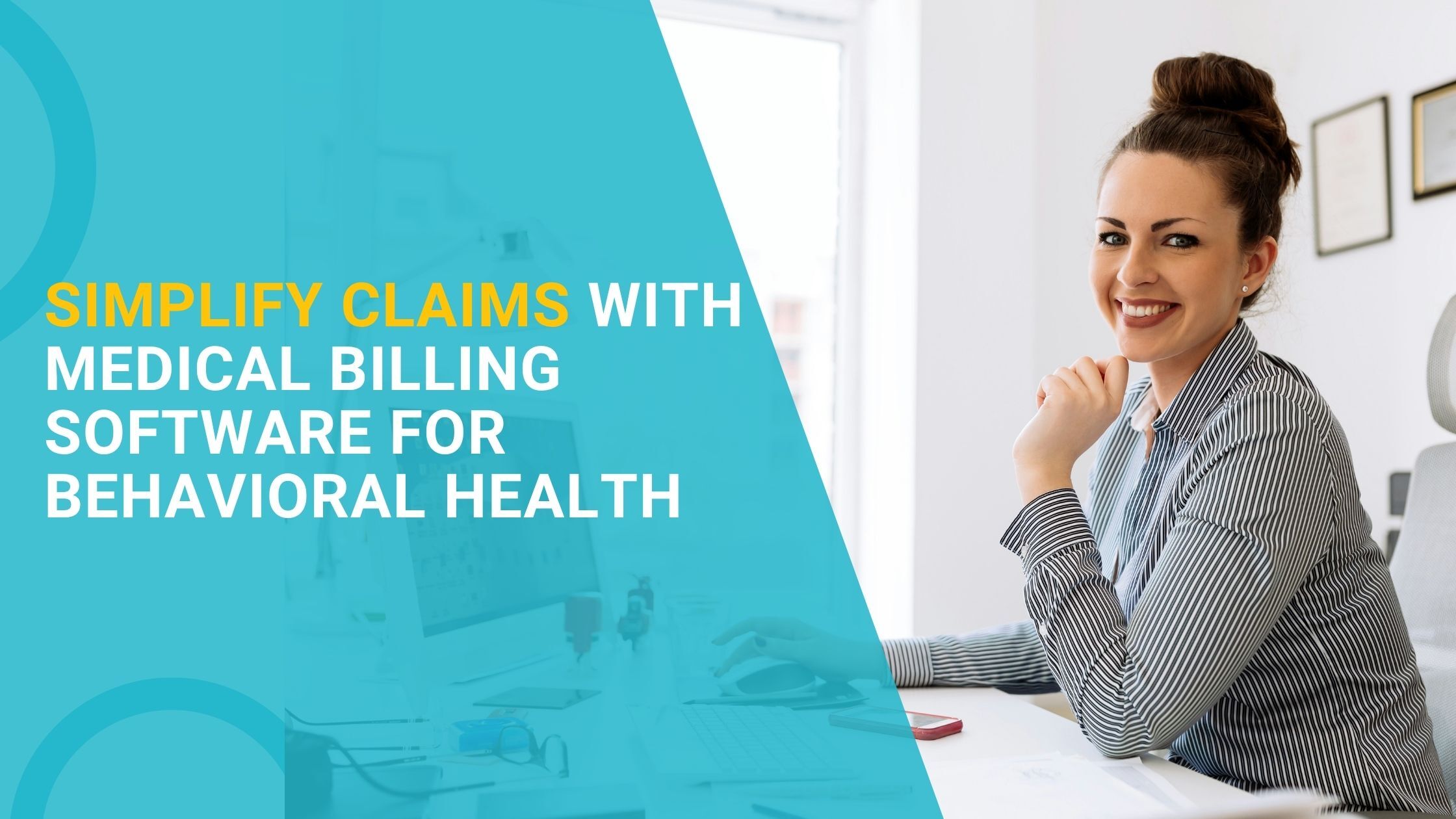 Simplify Claims with Medical Billing Software for Behavioral Health