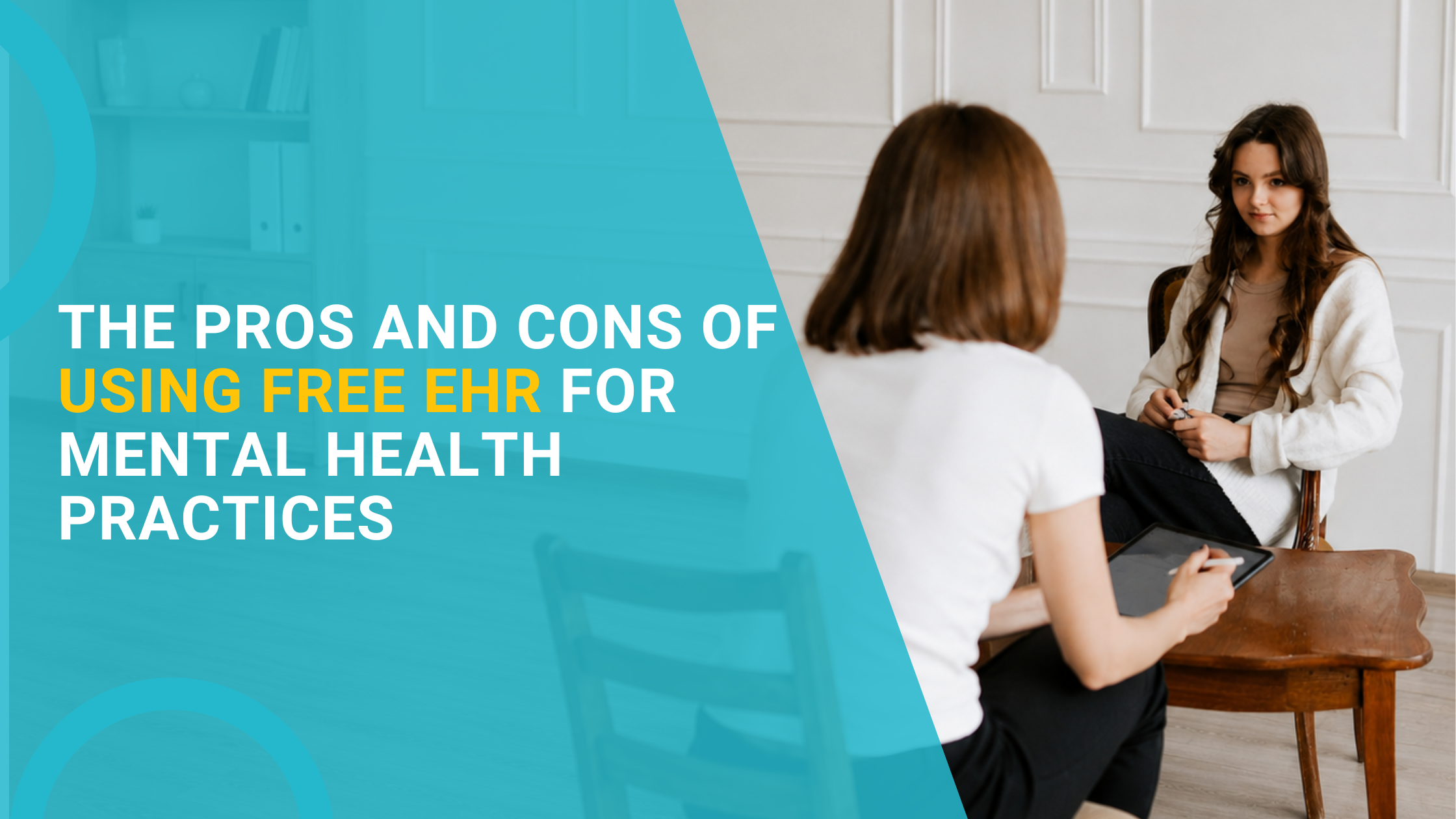 The Pros and Cons of Using Free EHR for Mental Health Practices