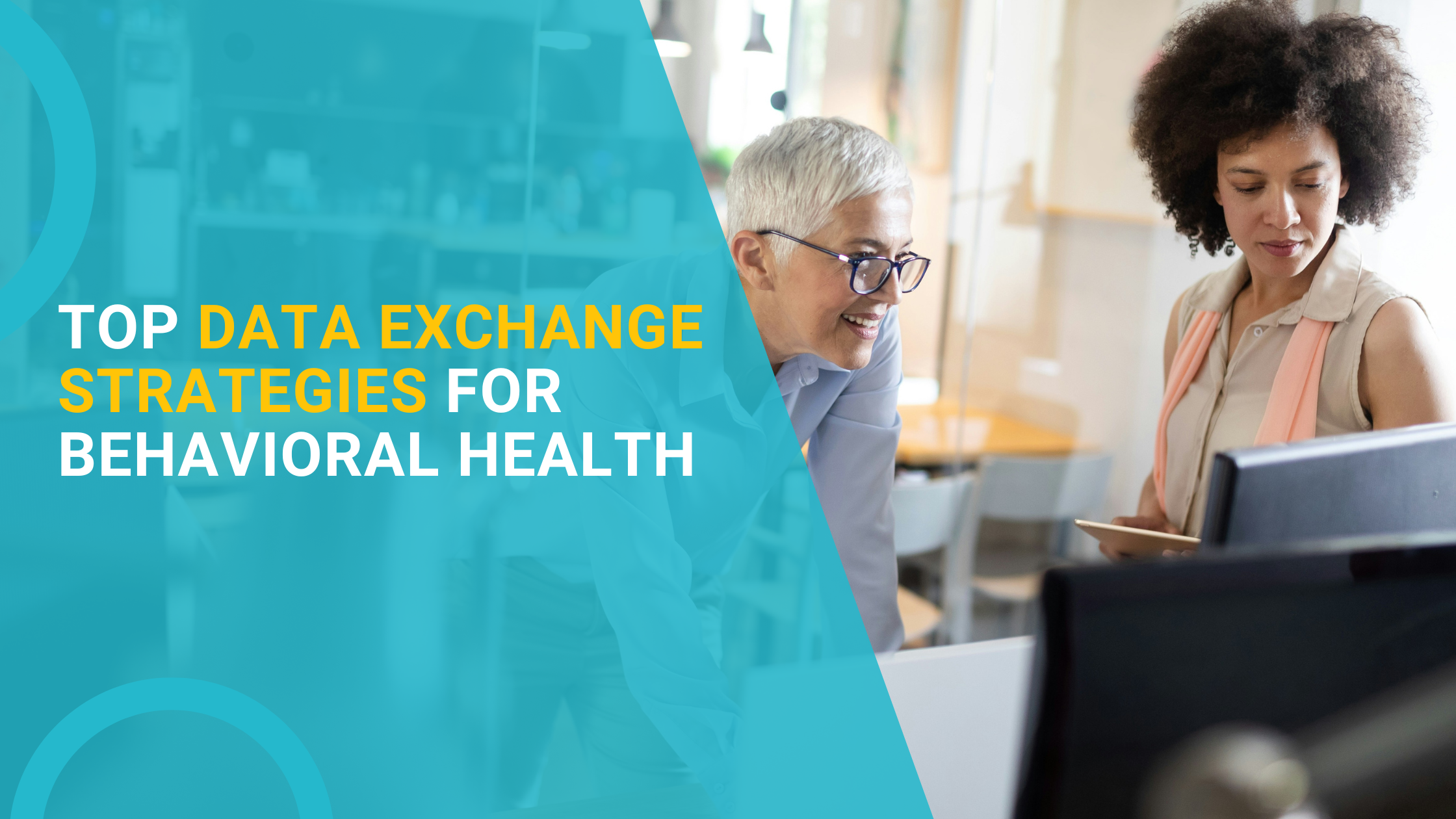 Top Data Exchange Strategies for Behavioral Health