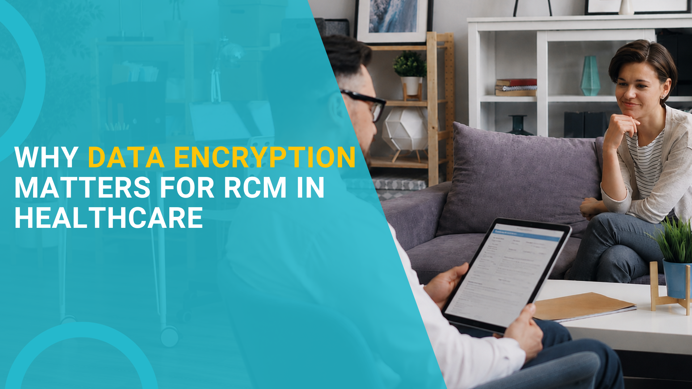 Why Data Encryption Matters for RCM in Healthcare