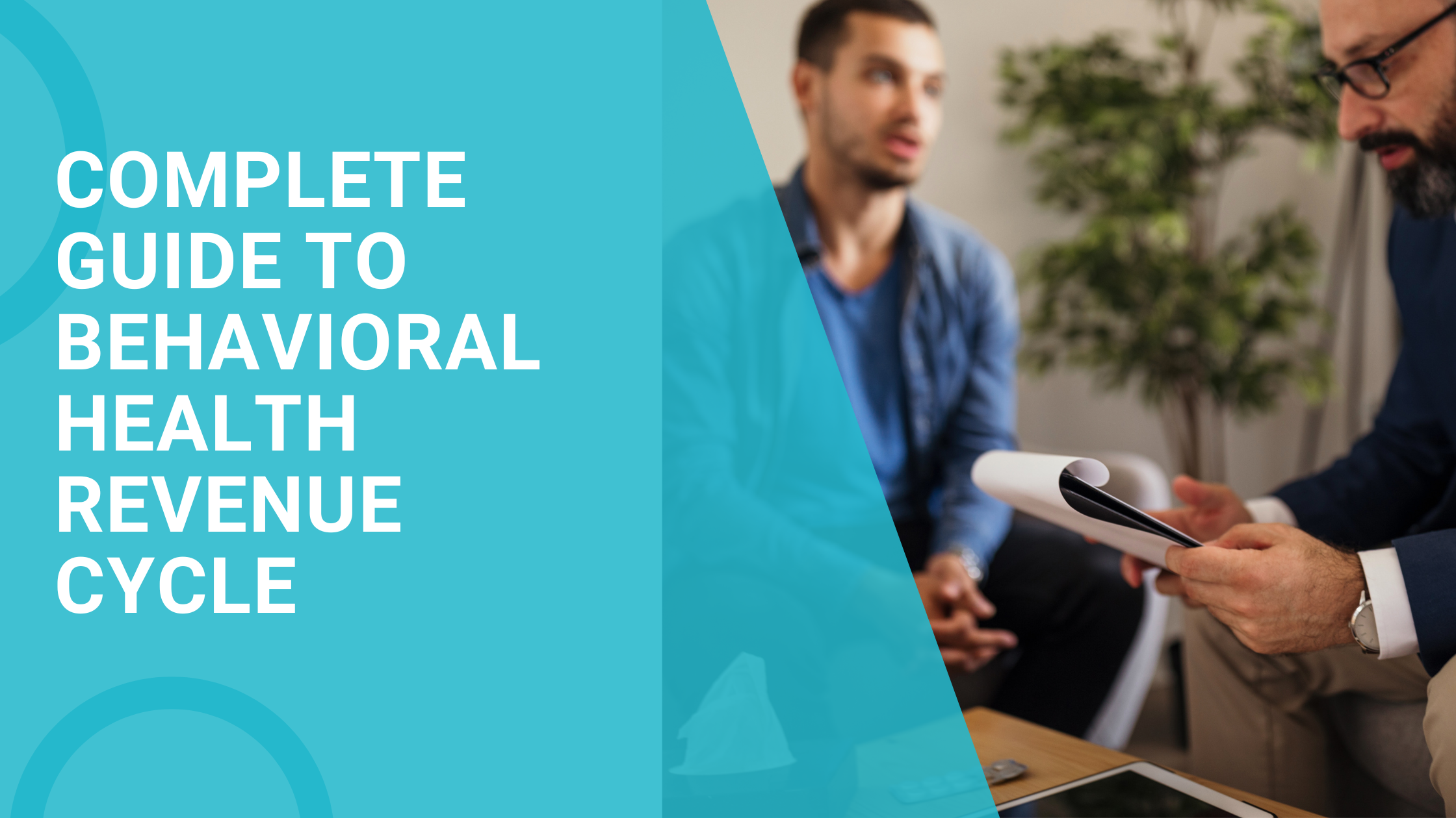 Complete Guide to Behavioral Health Revenue Cycle