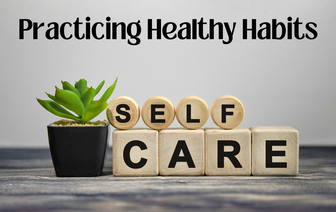 practicing self-care habits